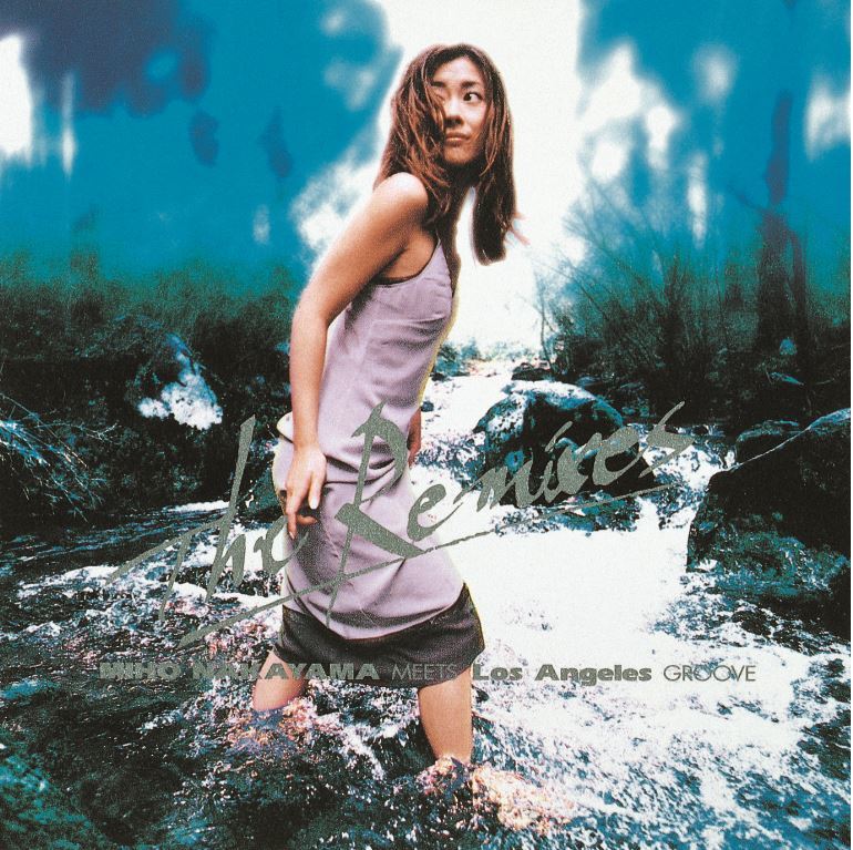 THE REMIXES MIHO NAKAYAMA MEETS Los Angeles GROOVE